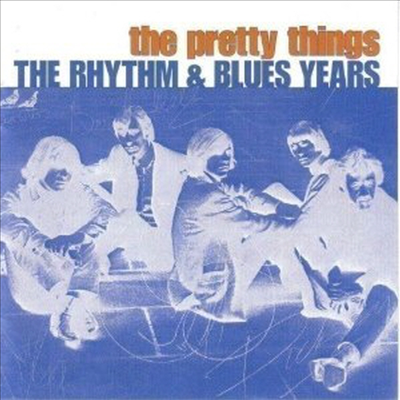 Pretty Things - Rhythm &amp; Blues Years (2CD)