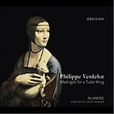 필립 베르델로트 : 튜더 국왕을 위한 마드리갈 (Verdelot : Madrigals for a Tudor King ) (Digipack)(CD) - David Skinner