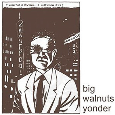 Big Walnuts Yonder - Big Walnuts Yonder (Digipack)(CD)