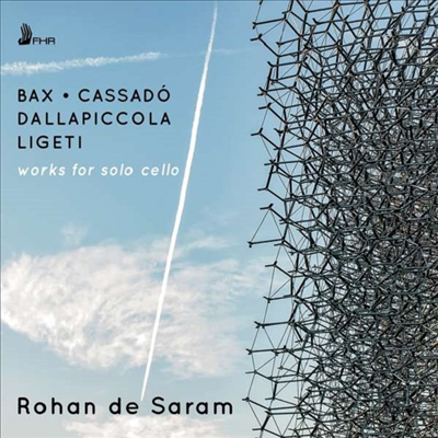 리게티, 백스 & 카사도: 무반주 첼로 작품집 (Ligeti,Bax & Cassado: Works for Cello Solo)(CD) - Rohan de Saram