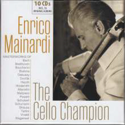 첼로의 챔피언 - 엔리코 마이나르디 (Enrico Mainardi - The Cello Champion) (10CD Boxset) - Enrico Mainardi