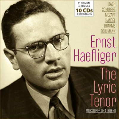 헤플리거 - 리릭 테너 (Ernst Haefliger - The Lyric Tenor) (10CD Boxset) - Ernst Haefliger
