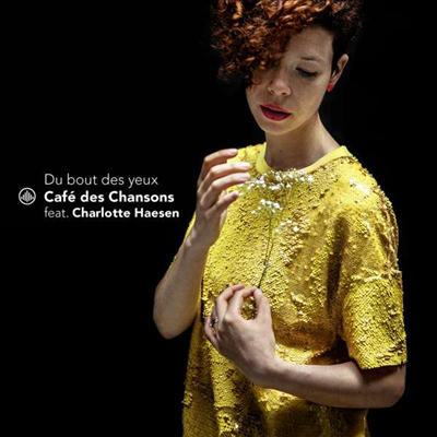 눈 끝에서 - 프랑스 샹송 모음집 (Du bout des yeux)(CD) - Charlotte Haesen