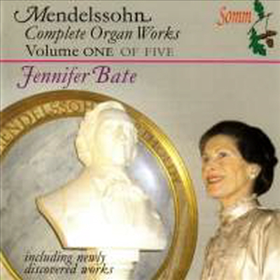 멘델스존: 오르간 전곡 1집 (Mendelssohn: Complete Organ Works Vol.1)(CD) - Jennifer Bate