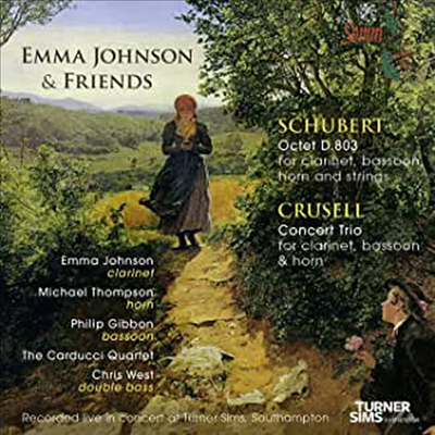 슈베르트: 팔중주 &amp; 크루셀: 삼중 합주곡 &#39;포푸리&#39; (Schubert: Octet In F Major, D803 &amp; Crusell: Concert Trio &#39;Potpourri&#39;)(CD) - Emma Johnson