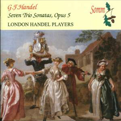 헨델: 7개의 트리오 소나타 (Handel: 7 Trio Sonatas Op. 5, HWV 396 - 402)(CD) - London Handel Players