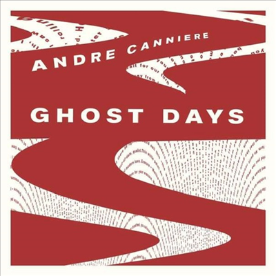 Andre Canniere - Ghost Days (Triplesleeve)(CD)