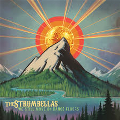 Strumbellas - We Still Move On Dance Floors (CD)