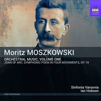 모슈코프스키: 교향시 '잔 다르크' (Moszkowski: Symphonic Poem 'Joan Of Arc' Op.19)(CD) - Ian Hobson