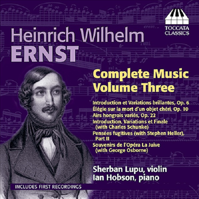 에른스트: 바이올린과 피아노를 위한 작품 전곡 3집 (Ernst: Complete Music for Violin and Piano Vol.3)(CD) - Sherban Lupu