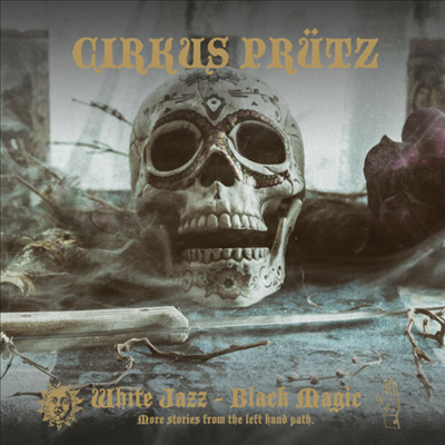 Cirkus Prutz - White Jazz - Black Magic (LP)