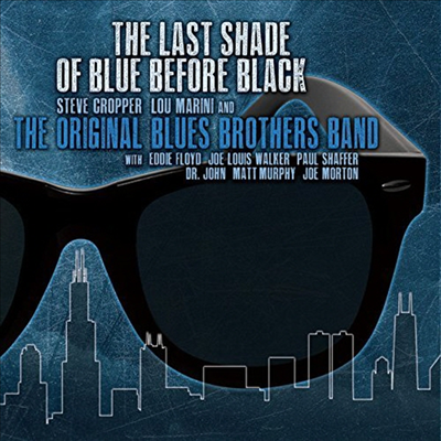 Original Blues Brothers Band - Last Shade Of Blue Before Black (CD)