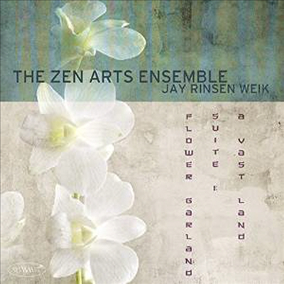 Zen Arts Ensemble - Flower Garden Suite 1: A Vast Land (CD)