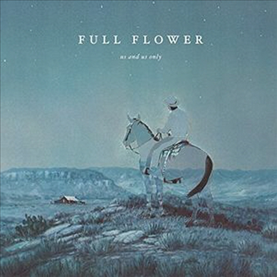 Us And Us Only - Full Flower (CD)
