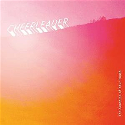 Cheerleader - Sunshine Of Your Youth (Digipack)(CD)