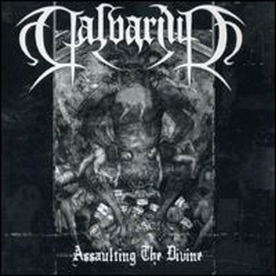 Calvarium - Assaulting the Divine (CD)