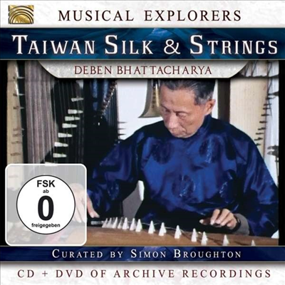 Deben Bhattacharya - Musical Explorers - Taiwan Silk &amp; Strings (CD+PAL DVD)