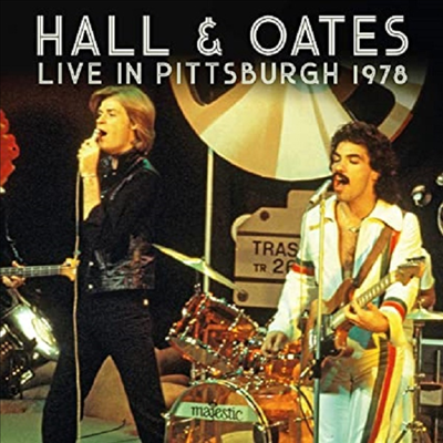 Hall &amp; Oates (Daryl Hall &amp; John Oates) - Live In Pittsburgh 1978 (2CD)