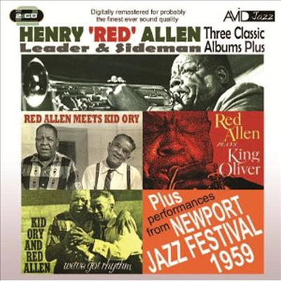 Henry 'Red' Allen - Three Classic Albums Plus (Red Allen Meets Kid Ory / We've Got Rhythm / Red Allen Plays King Oliver) (Remastered)(2CD)