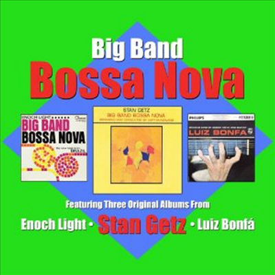 Stan Getz/Enoch Light/Luiz Bonfa - Big Band Bossa Nova - 3 Original Ambums (Remastered)(3CD Box set)