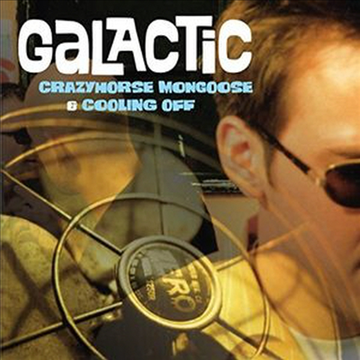 Galactic - Crazyhorse Mongoose/Coolin Off (2CD)