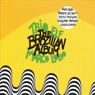 Trio Elf - The Brazilian Album (Feat. Marco Lobo) (Digipack)(CD)