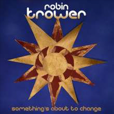 Robin Trower - Something's About To Change (Digipack)(CD)
