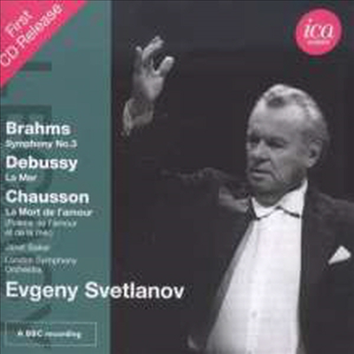 브람스: 교향곡 3번 & 드뷔시: 바다 (Brahms: Symphony No.3 & Debussy: La Mer)(CD) - Yevgeni Svetlanov