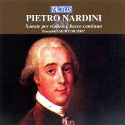 나르디니: 바이올린과 통주저음을 위한 소나타 (Nardini: Sonatas for Violin & Basso Continuo)(CD) - Ardi cor Mio Ensemble