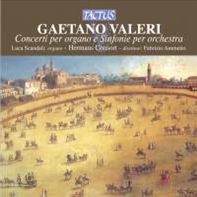 발레리: 오르간 협죽과 신포니아 (Valeri: Organ Concertos &amp; Sinfonia)(CD) - Luca Scandali