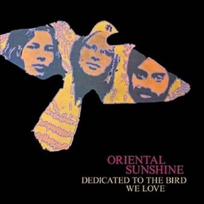 Oriental Sunshine - Dedicated To The Bird We Love (CD)