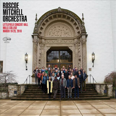 Roscoe Mitchell Orchestra - Littlefield Concert Hall Mills College March 19 - 20, 2018 (Digipack)(CD)