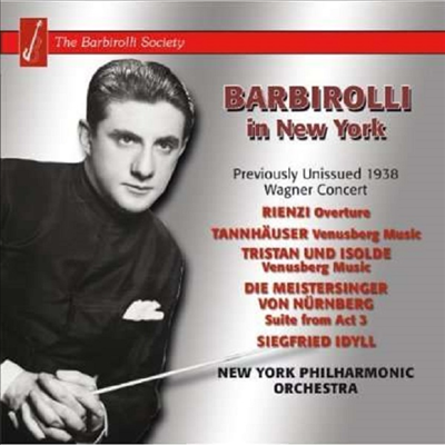 바비롤리 1938년 뉴옥 실황 - 바그너 콘서트 (John Barbirolli in New York 1938 - Wagner Concert)(CD) - John Barbirolli