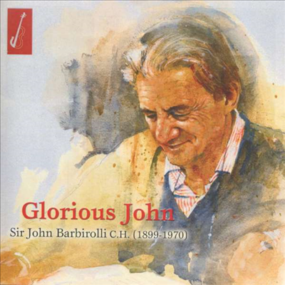 영광스러운 바비롤리 (Glorious John) (2CD) - John Barbirolli