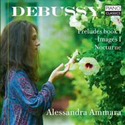 드뷔시: 영상 1권 & 전주곡 1권 (Debussy: Images Book I & Preludes Book 1)(CD) - Alessandra Ammara