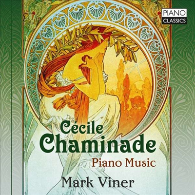 샤미나드: 피아노 작품집 (Chaminade: Works for Piano)(CD) - Mark Viner