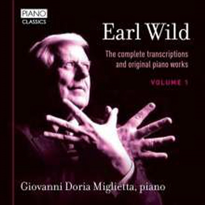 얼 와일드: 편곡과 피아노 작품집 (Earl Wild: Complete Transcriptions & Piano Works Vol.1)(CD) - Giovanni Doria Miglietta	