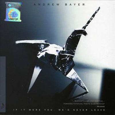 Andrew Bayer - If It Were You We&#39;d Never Leave (Digipack)(CD)