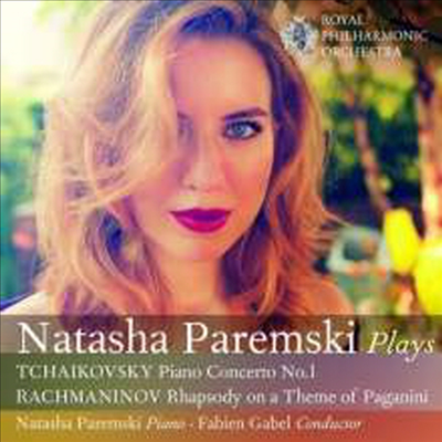 차이코프스키: 피아노 협주곡 1번 &amp; 라흐마니노프: 파가니니 광시곡 (Tchaikovsk: Piano Concerto No.1 &amp; Rachmaninov: Rhapsody On a Theme of Paganini)(CD) - Natasha Paremski