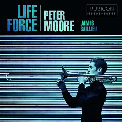 라이프 포스 - 트롬본을 위한 작품집 (Life Force - Works for Trombone)(CD) - Peter Moore