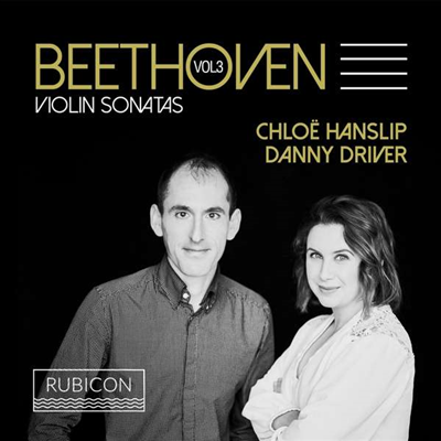 베토벤: 바이올린 소나타 3집 2, 9 &#39;크로이처&#39; &amp; 10번 (Beethoven: Violin Sonatas Vol.3 - Nos.2, 9 &#39;Kreutzer&#39; &amp; 10)(CD) - Chloe Hanslip