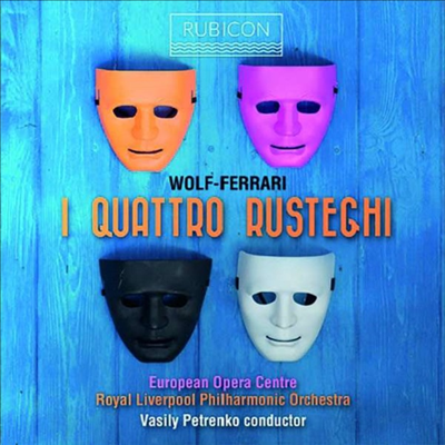 볼프-페라리: 네 명의 시골뜨기 (Wolf-Ferrari: I Quattro Rusteghi) (2CD) - Vasily Petrenko