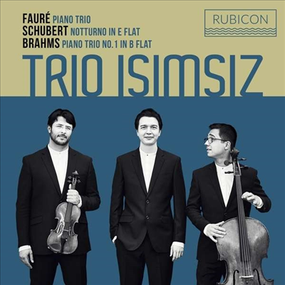 포레, 브람스: 피아노 삼중주, 슈베르트: 노트루노 (Faure, Brahms: Piano Trios, Schubert: Notturno)(CD) - Trio Isimsiz