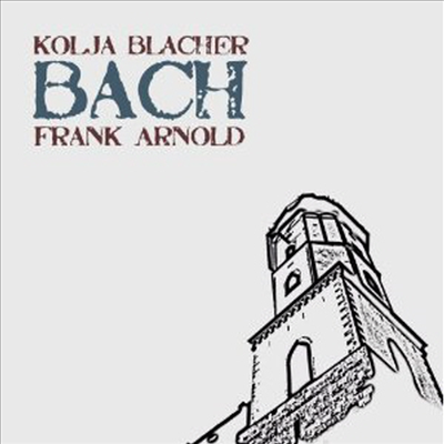 요한 세바스티안 바흐: 무반주 바이올린 파르티타 2, 3번 (J.S. Bach: Violin Partitas No. 2 &amp; 3)(CD) - Kolja Blacher