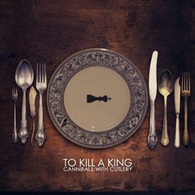 To Kill A King - Cannibals With Cutlery (CD)