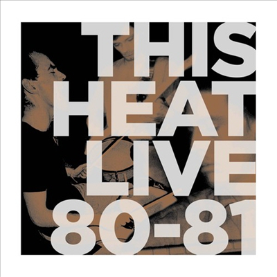 This Heat - Live 80 - 81 (Vinyl LP)