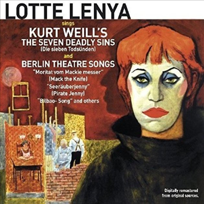 Lotte Lenya - Sings Kurt Weill's The Seven Deadly Sins & Berlin Theater Songs (CD)