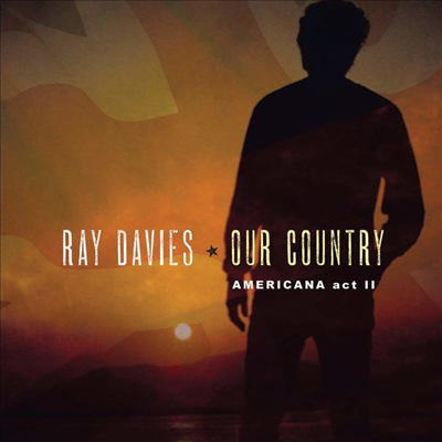 Ray Davies - Our Country: Americana Act 2 (Gatefold Cover)(MP3 Download)(2LP)