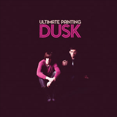 Ultimate Painting - Dusk (Digipack)(CD)