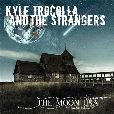 Kyle Trocolla &amp; The Strangers - The Moon USA (CD)